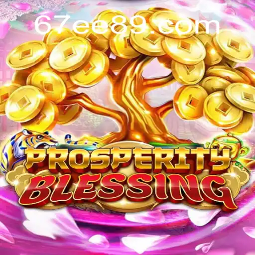 Explorando o Mundo de ProsperityBlessing: Uma Jornada de Sucesso e Emoção